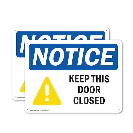 Signmission Keep This Door Closed, 10 in W x Rectangle, Aluminum OS-2PACK-NS-A-710-L-15873